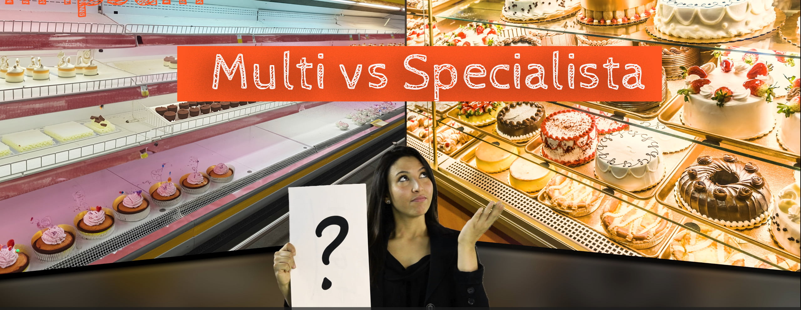 Multi vs Specialista